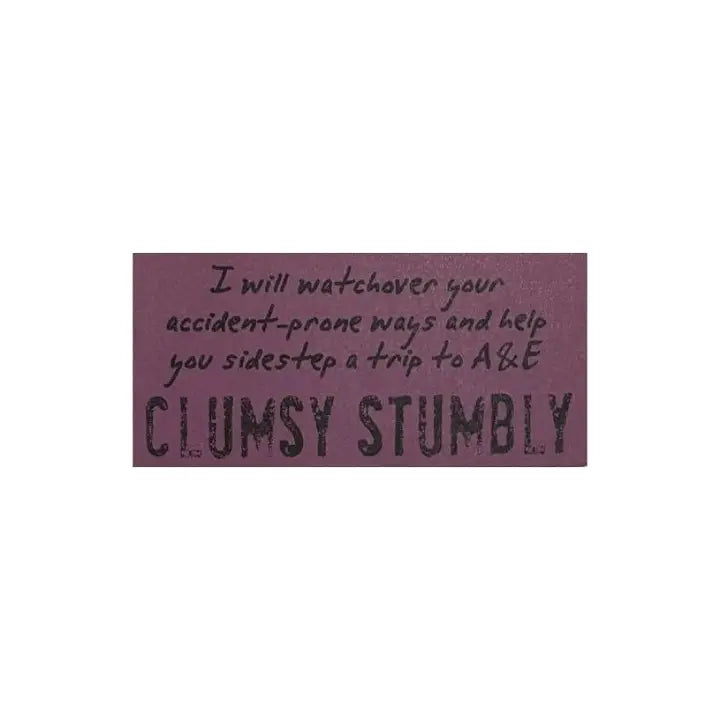 Clumsy Stumbly