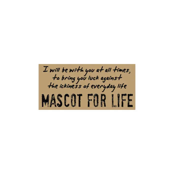 Mascot For Life