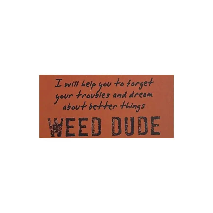Weed Dude