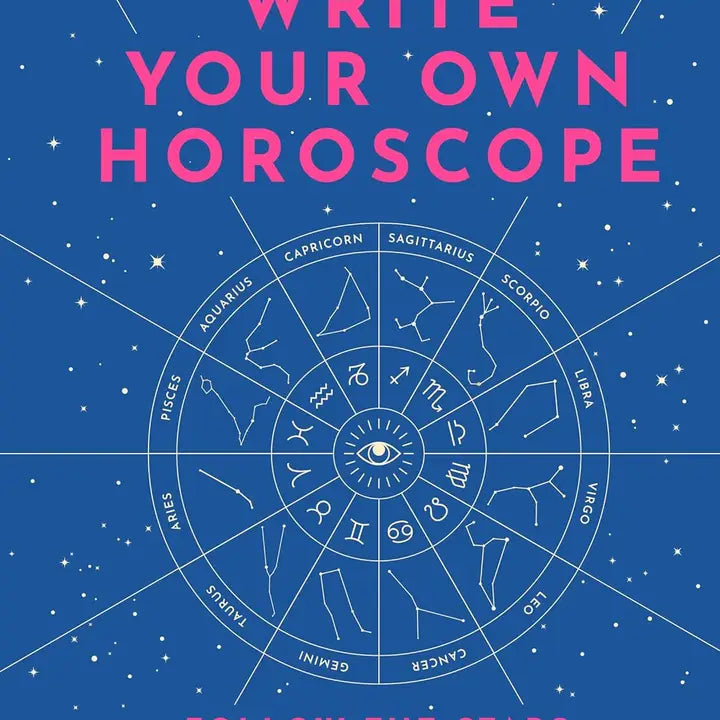 Write Your Own Horoscope