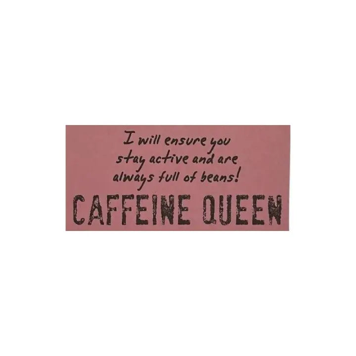 Caffeine Queen